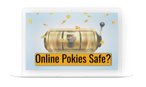 Are Online Pokies Safe?