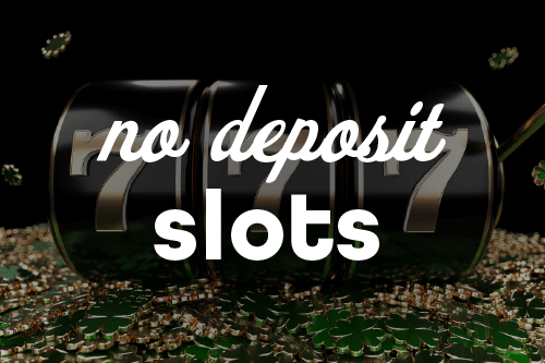 What Are No Deposit Slot Games