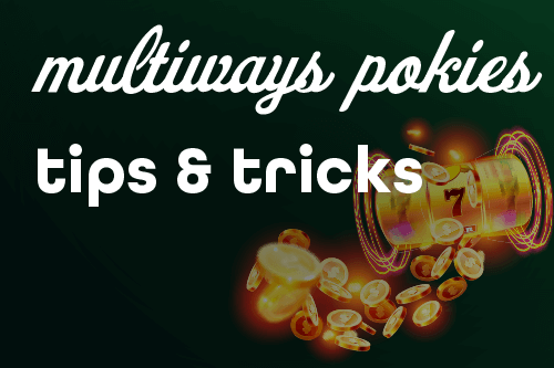 Best Multiways Pokies Online