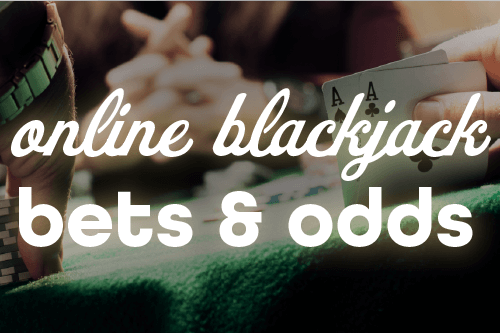 Online Blackjack Odds Online Blackjack Payouts