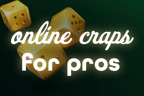 How to Play Craps Online