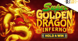 Super Golden Dragon Inferno Pokie Release