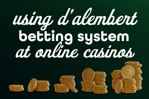 Tracking Betting Progress Applying the D'Alembert System