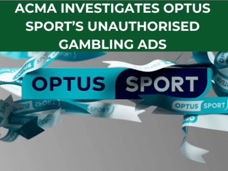 ACMA Investigates Optus Sport Over Unauthorised Gambling Ads