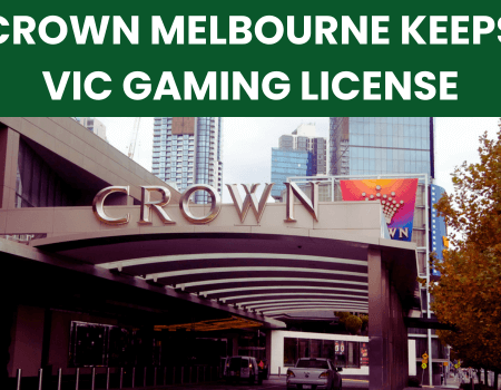 Crown Melbourne Keeps Victoria Gaming License