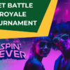 Bet Battle Royale Tournament at Spin Fever Casino